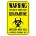 SignMission A-1218-25445 Public Safety Sign - Warning This Zone is Under Strict Quarantine