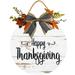 Eveokoki 12 Happy Thanksgiving Sign Plaque Front Door Decoration Vintage Hello Wooden for Home Wedding Gift Round Wood Sign Decorating for Indoor & Outdoor Use
