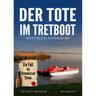 Der Tote Im Tretboot. Ostfrieslandkrimi - Alfred Bekker, Taschenbuch