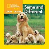 Pre-Owned National Geographic Kids Look and Learn: Same and Different (Board book) 1426309287 9781426309281