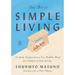 Pre-Owned The Art of Simple Living : 100 Daily Practices from a Zen Buddhist Monk for a Lifetime of Calm and Joy 9780143134046