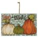 16.5 Give Thanks Fall Harvest Pumpkin Wall Sign