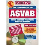 Pre-Owned Barron s How to Prepare for the ASVAB: Armed Services Vocational Aptitude Battery [With CDROM] (Paperback) 0764175114 9780764175114