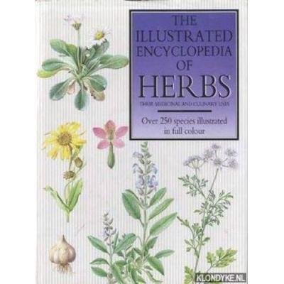 The Illustrated Encyclopedia of Herbs Their Medici...