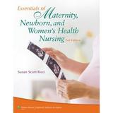 Pre-Owned Essentials of Maternity Newborn and Women s Health Nursing (Hardcover) 160831801X 9781608318018