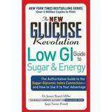 Pre-Owned The New Glucose Revolution Low GI Guide to Sugar and Energy: Authoritative the Sugar-Glycemic Index Connection - And How Use It You (Paperback) 1569243034 9781569243039