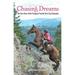 Chasing Dreams: The True Story of the Youngest Female Tevis Cup Champion (Hardcover)