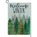 Newhomestyle Welcome Winter Pines Tree Garden Flagï¼Œ for Outside Xmas Farmhouse Seasonal Outdoor Flag 12x18 Inch