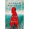 For The Wolf The New York Times Bestseller The Wilderwood Books