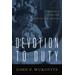 Devotion To Duty: A Biography Of Admiral Clifton A.f. Sprague
