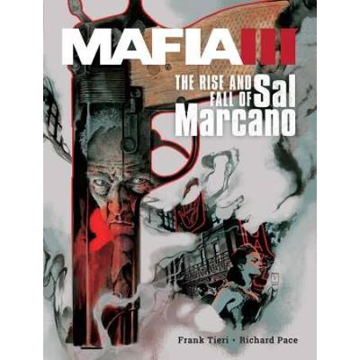 Mafia Iii: The Rise And Fall Of Sal Marcano