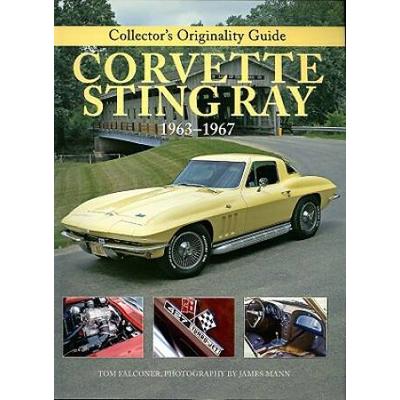 Corvette Sting Ray Collectors Originality Guide