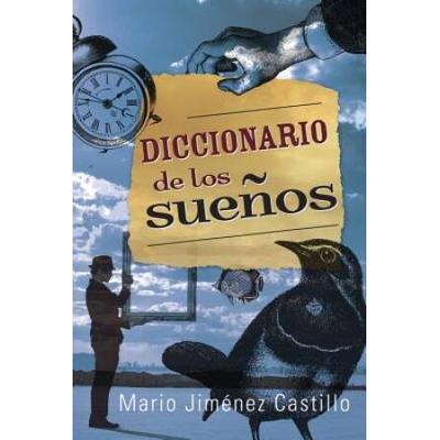 Diccionario De Los Suenos = Dictionary Of Dreams
