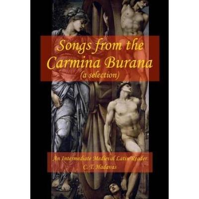 Songs From The Carmina Burana: An Intermediate Med...