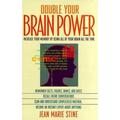 Double Your Brain Power: How to Use All of Your Brain All of the Time 0131867016 (Mass Market Paperback - Used)