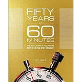 Fifty Years of 60 Minutes : The Inside Story of Television s Most Influential News Broadcast 9781432845063 Used / Pre-owned
