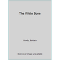 Pre-Owned The White Bone (Paperback) 0006481213 9780006481218