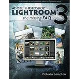 Pre-Owned Adobe Lightroom 3 : The Missing FAQ 9780956003041 /