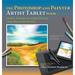 Pre-Owned The Photoshop and Painter Artist Tablet Book: Creative Techniques in Digital Painting Using Wacom and the iPad (Paperback) 0321903358 9780321903358