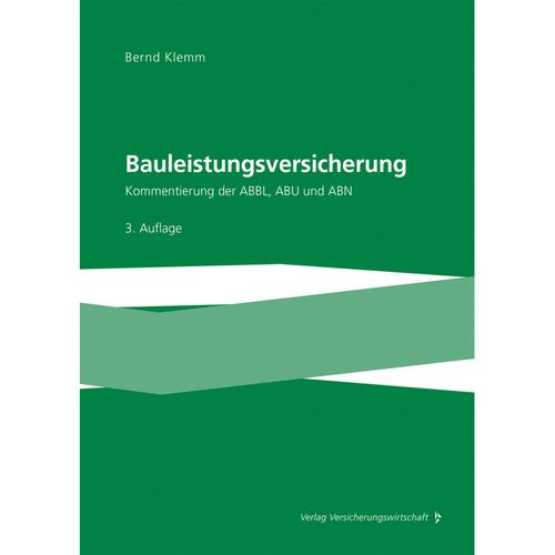 Bauleistungsversicherung - Bernd Klemm, Gebunden