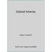 Pre-Owned Colonial America. (Paperback) 0314027491 9780314027498