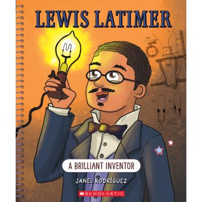 Bright Minds: Lewis Latimer (paperback) - by Janel Rodriguez