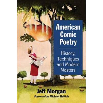 American Comic Poetry: History, Techniques And Mod...