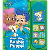Nickelodeon Bubble Guppies : Good Boy Bubble Puppy! 9781450862035 Used / Pre-owned