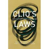 Clios Laws: On History and Language Joe R. and Teresa Lozano Series in Latin American and Latino Art Culture Pre-Owned Hardcover 1477319263 9781477319260 Mauricio Tenorio-Trillo