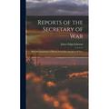 Reports of the Secretary of War: With Reconnaissance of Routes From San Antonio to El Paso (Hardcover)