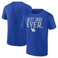 Men's Fanatics Branded Royal Kentucky Wildcats Best Dad Ever T-Shirt