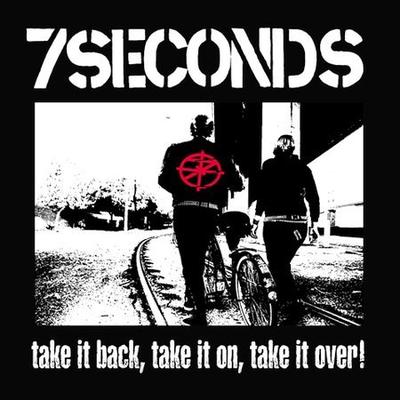 Take It Back, Take It On, Take It Over! [PA] [Digipak] by 7 Seconds (CD - 11/01/2004)