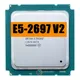 Xeon e5 2697 v2 2.7GHz 30M QPI 8ights/s LGA 2011 SR19H C2 E5-2697 v2 Processeur CPU 100% travail