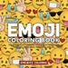 Emoji Coloring Book Fun Emoji Book Designs Collages Fun Quotes for Kids Boys Girls Teens and Adults Great Addition to Your Emoji Party Supplies and Emoji Stuff