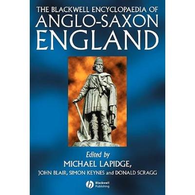 The Blackwell Encyclopaedia of AngloSaxon England