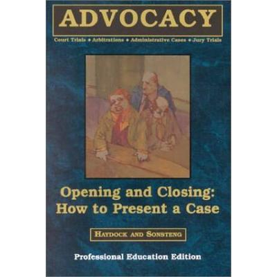 Opening And Closing: How To Present A Case