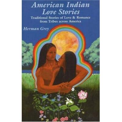 American Indian Love Stories Traditional Stories O...