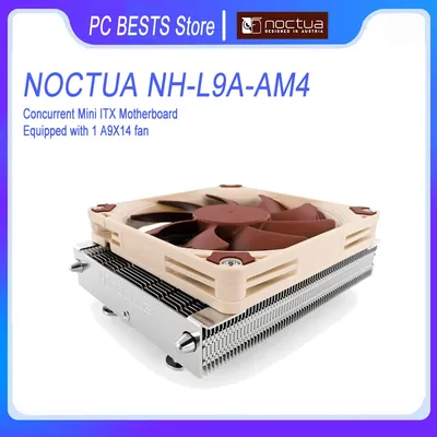 Noctua NH-L9a-AM4 religions 92mm Thin Section 2 Heat recommande 37mm CPU Cooler Fan AMD AM4