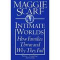 Pre-owned Intimate Worlds : How Families Thrive and Why They Fail Paperback by Scarf Maggie ISBN 0345406672 ISBN-13 9780345406675