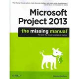 Pre-owned Microsoft Project 2013 : The Missing Manual Paperback by Biafore Bonnie ISBN 1449357962 ISBN-13 9781449357962