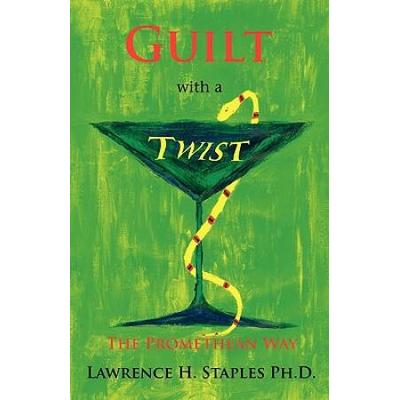 Guilt With A Twist: The Promethean Way