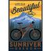 Sunriver Oregon Life is a Beautiful Ride Mountain Bike (12x18 Wall Art Poster Room Decor)