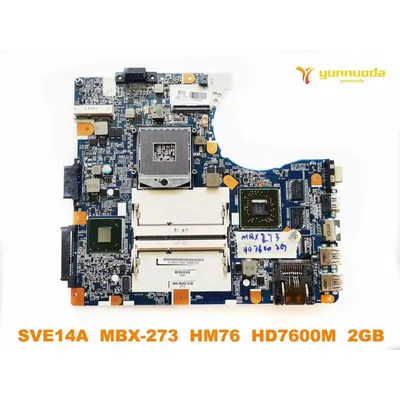 Carte mère originale pour SONY SVE14A HM76 HD7600M 2 go testée pour ordinateur portable livraison