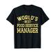 Weltweit bester Gastronomie-Manager Job Food Service Manager T-Shirt
