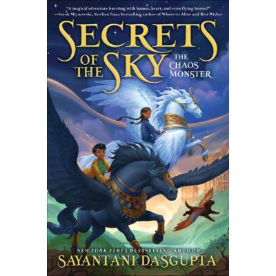 Secrets of the Sky #1: The Chaos Monster (Hardcover) - Sayantani DasGupta