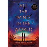 Pre-Owned All the Wind in the World Paperback 1616208554 9781616208554 Samantha Mabry
