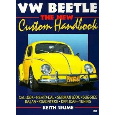 Vw Beetle: The New Custom Handbook