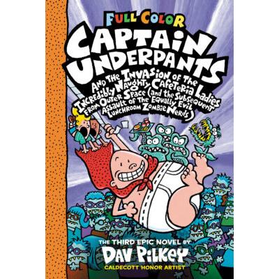 Captain Underpants #3: Captain Underpants and the Invasion of the Incredibly Naughty Cafeteria Ladie