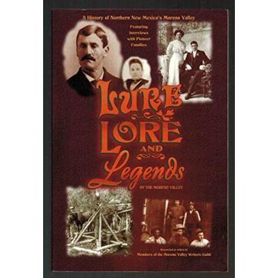 Lure, Lore, And Legends: A History Of Northern New...