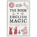 The Book of English Magic